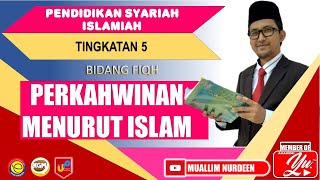 Perkahwinan Menurut Islam Part 1 FIQH PSI Tingkatan 5 [upl. by Isherwood679]