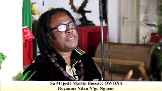 MAISON DE LA SAGESSE  LA GÉOPOLITIQUE AFRICAINE  AVEC SA MAJESTÉ NJI BOCCACE OWONA [upl. by Amzu532]