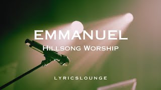 Emmanuel Lyrics  Hillsong Worship [upl. by Nivrae]