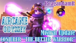 How to Arcane Odyssey Mistral Conjurer quotThe Better Warriorquot [upl. by Toney]