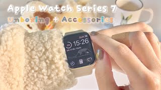 🦢 Apple Watch Series 7 Starlight✨ 41mm Unboxing  accessories [upl. by Bathulda]