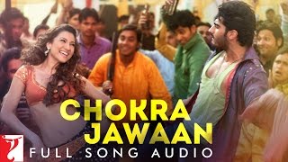 Chokra Jawaan  Full Song Audio  Ishaqzaade  Sunidhi Chauhan  Vishal Dadlani  Amit Trivedi [upl. by Rosenthal]