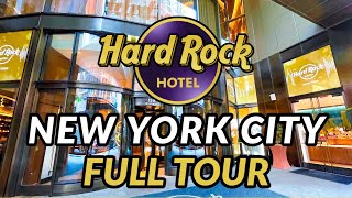 🗽🗽 HARD ROCK HOTEL NEW YORK CITY  FULL TOUR [upl. by Laemaj190]