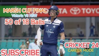 CRICKET 24Marsh Cup FinalA quick fire 50Career Mode Victoria Vs NSWCaught by Starch on the rope [upl. by Rainie365]