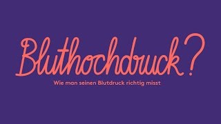 Bluthochdruck Wie man seinen Blutdruck richtig misst [upl. by Anasxor178]