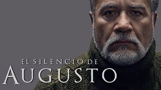 El Silencio de Augusto  Película Completa en Español  Gustavo Sánchez Parra  Eduardo Azuri [upl. by Lehcear]