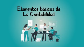 ELEMENTOS BASICOS DE CONTABILIDAD Activo Pasivo y Patrimonio 💰 [upl. by Ario369]