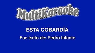 Esta Cobardía  Multikaraoke  Fue Éxito De Chiquetete [upl. by Zela]