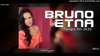 BRUNO x ETNA  TYSIĄCE DNI 2K20 RAP VERSION [upl. by Anasiul116]