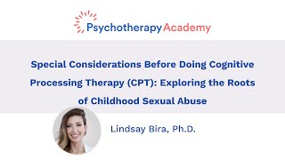 Special Considerations Before Doing CPT Exploring the Roots of Childhood Sexual Abuse [upl. by Intisar]