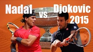 Nadal vs Djokovic 2015 French Open  Predictions [upl. by Darbie]