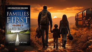 FAMILIES FIRST  HARD ROADS by Lance K Ewing [upl. by Francisca]