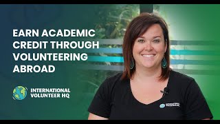 Earn academic credit through volunteering abroad  IVHQ [upl. by Solnit581]