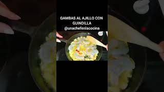 GAMBAS AL AJILLO CON GUINDILLA  UnaChefenlaCocina [upl. by Duahsar]