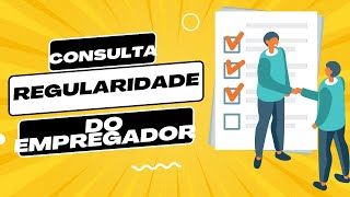 Como Consultar ou Emitir a Regularidade do Empregador • Clique e Saiba Como [upl. by Hu302]