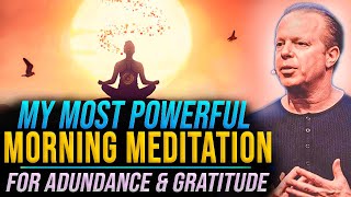 35Min Morning Guided Meditation For Abundance amp Gratitude  Joe Dispenza [upl. by Ahcorb565]