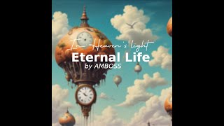 Eternal Life [upl. by Lula798]