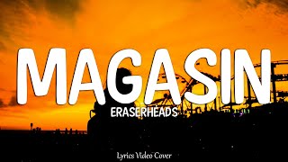 Magasin  Eraserheads Lyrics Video [upl. by Brunhild]