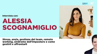 Stress ansia psicologia burnout e gestione dei team con la Psicologa Alessia Scognamiglio [upl. by Biamonte]