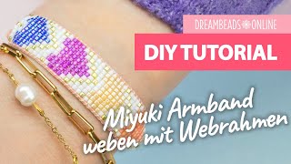 Miyuki Armband weben mit Webrahmen  DIY Armbänder herstellen ★ Dreambeads Online [upl. by Edris]