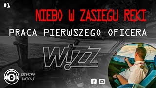 350 lotów rocznie 92 lotniska 39 krajów Podniebne życie pilota Wizzair  PODCAST [upl. by Herrera887]