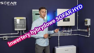 Inwertery falowniki hybrydowe 3fazowe SOFAR HYD  podobieństwa różnice zalety od HYD5 do HYD20 [upl. by Adanar882]