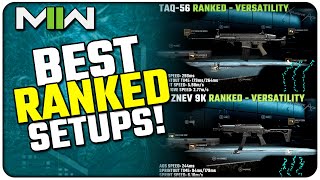 Best Ranked Play Setups for Modern Warfare II TAQ56 Vaznev 9k amp ISO Hemlock [upl. by Trilly]