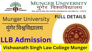 MUNGER UNIVERSITY LLB COURSE DETAILSVISHWANATH SINGH LAW COLLEGE MUNGERLLB FULL DETAILS FEESEATS [upl. by Asirahc]