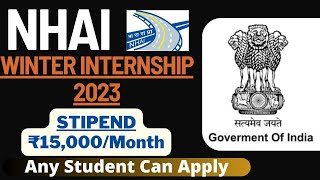 NHAI Winter Internship 2023  Stipend ₹15000Month  Any One Can Apply  Latest Internships 2023 [upl. by Ainoet]