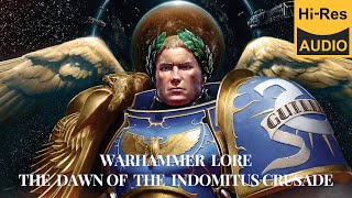 The Dawn of the Indomitus Crusade part 1 Warhammer 40k Lore  audio book [upl. by Driskill]