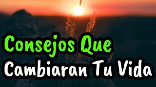 Estos Consejos Cambiarán Tu Vida ¦ Gratitud Frases Reflexiones Agradecimiento Motivación [upl. by Hiram]