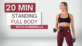 20 min STANDING DUMBBELL WORKOUT  Full Body  No Repeats  Warm Up  Cool Down [upl. by Aicenav]