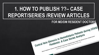 HOW TO PUBLISH ARTICLES IN JOURNALS CASE REPORTCASE SERIES REVIEW ARTICLE RESEARCH WORK [upl. by Notyep]