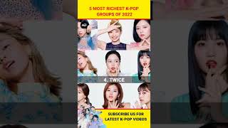 5 Most Richest Kpop Groups of 2022 kpop bts blackpink richest [upl. by Llenoj]