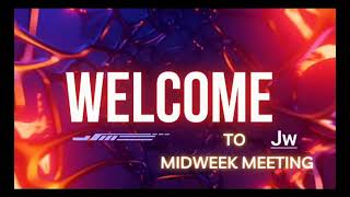 Jw midweek meeting 22282024 [upl. by Hogan]