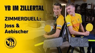 YB im Zillertal  ZIMMERDUELL  Sven Joss amp Michel Aebischer [upl. by Daffy]