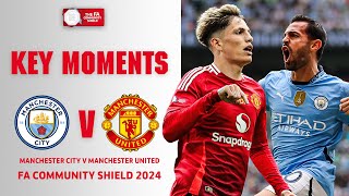 Manchester City v Manchester United  Key Moments  FA Community Shield 2024 [upl. by Eussoj161]