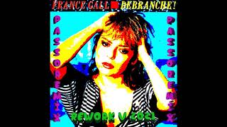 PASSOREMIX France Gall Debranche  1984 MAXI REWORKED V2021 [upl. by Coheman]