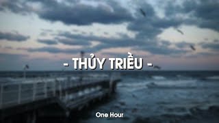 Thủy Triều 1 Hour  Quang Hùng MasterD x Quanvrox「Lofi Ver」 Official Lyrics Video [upl. by Jehius]