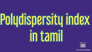 Polydispersity index in tamil [upl. by Kee500]