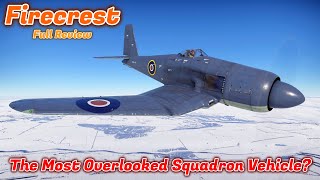 Firecrest Full Squadron Vehicle Review  Is It Worth Buying Or Grinding MAJOR GlowUp War Thunder [upl. by Mw952]