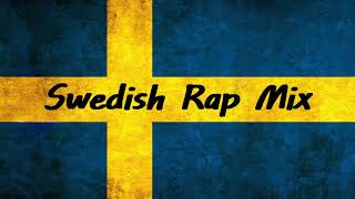 Svensk Swedish Trap Rap Mix WTracklist [upl. by Higginbotham]