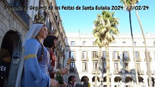 Trobada de Gegants de les Festes de Santa Eulalia24  110224  Festes de Santa Eulalia de BCN [upl. by Porcia]