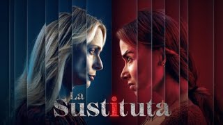 “LA SUSTITUTA” LA NUEVA SERIE DE MISTERIO E INTRIGA [upl. by Herrmann578]