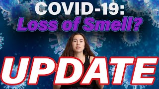 COVID19 Anosmia  Loss of Smell  UPDATE [upl. by Enyluqcaj]