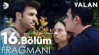 Yalan 16 Bölüm Fragmanı  YENİ GÜNÜNDE CUMARTESİ 2000 [upl. by Noirrad799]