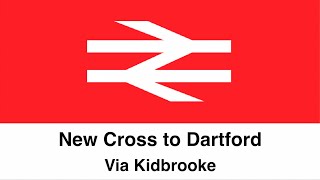 New Cross to Dartford via Kidbrooke [upl. by Arlana138]