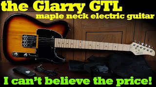 Glarry GTL maple neck electric guitar unboxing tests amp review Glarry GTL telecaster copy [upl. by Oigufer322]