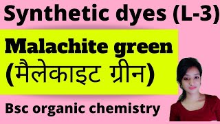 L3 synthetic dyes malachite green in hindi knowledge adda bsc 3rd year organic chemistry [upl. by Yrro]