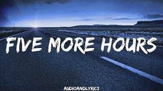 Deorro  Five More Hours ft Chris Brown Lyrics [upl. by Risley]